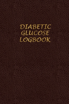 Paperback Diabetic Glucose Log book: Blood Sugar Monitoring Book - Portable 6x9 - Daily Reading for 52 Weeks - Before & After for Breakfast, Lunch, Dinner, Book