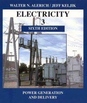 Paperback Electricity 3: Power Generation and Delivery Book