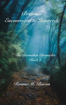 Paperback Brennen: Encouraged to Intercede Book