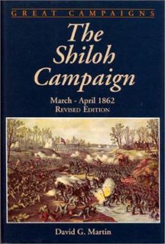 Shiloh Campaign March-april 1862 (Great Campaigns Series) - Book  of the Great Campaigns