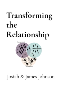 Transforming the Relationship