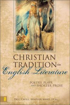 Paperback Christian Tradition in English Literature: Poetry, Plays, and Shorter Prose Book