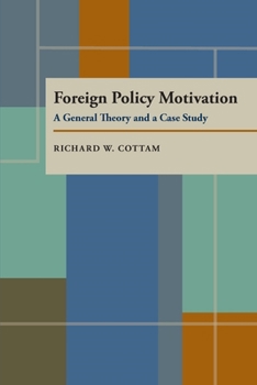 Hardcover Foreign Policy Motivation: A General Theory and a Case Study Book