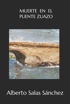 Paperback Muerte En El Puente Zuazo [Spanish] Book