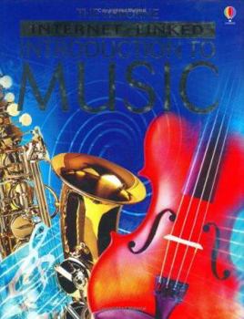 The Usborne Internet-linked Introduction to Music - Book  of the Usborne Internet-Linked
