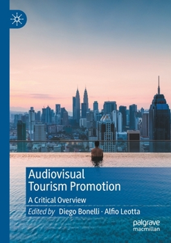 Paperback Audiovisual Tourism Promotion: A Critical Overview Book