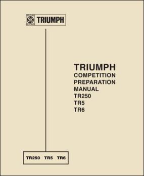 Paperback Triumph Competition Preparation Manual TR250 Tr5 TR6 Book