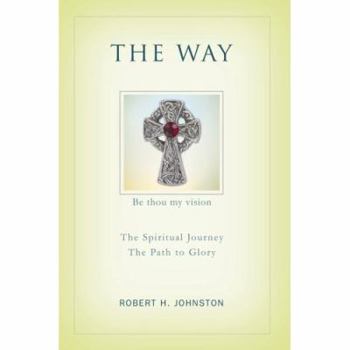 Paperback The Way: The Spiritual Journey Book