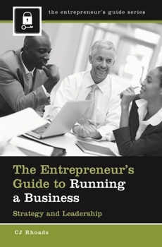 Hardcover The Entrepreneur's Guide to Running a Business: Strategy and Leadership Book