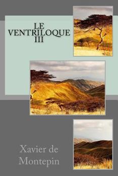 Paperback Le ventriloque III [French] Book