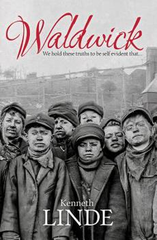 Paperback Waldwick: We Hold These Truths to Be Self-Evident That... Book