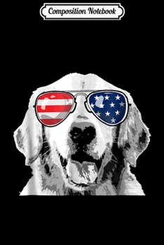 Composition Notebook: Patriotic Golden Retriever Dog 4th of july Journal/Notebook Blank Lined Ruled 6x9 100 Pages