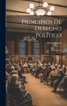 Hardcover Principios De Derecho Político: Introducción [Spanish] Book