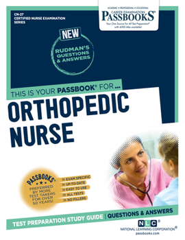 Paperback Orthopedic Nurse (Cn-27): Passbooks Study Guide Volume 27 Book
