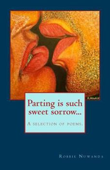 Paperback Parting is such sweet sorrow...: Poetry Selection Book