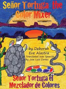 Hardcover Senor Tortuga the Color Mixer Book