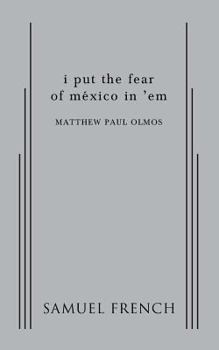 Paperback I Put the Fear of Mexico in 'em Book