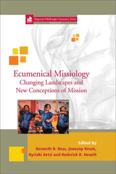 Hardcover Ecumenical Missiology: Changing Landscapes and New Conceptions of Mission Book