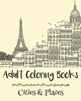 Paperback Adult Coloring Books: Cities & Places Book