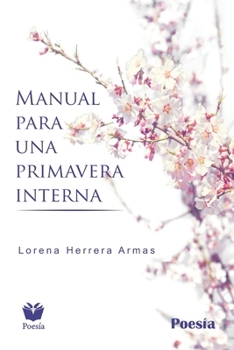 Paperback Manual para una primavera interna (Spanish Edition) [Spanish] Book