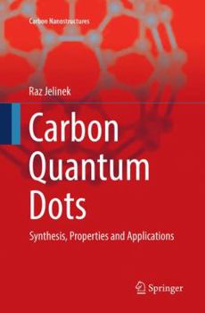 Paperback Carbon Quantum Dots: Synthesis, Properties and Applications Book