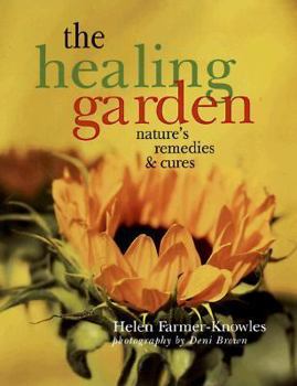 Paperback The Healing Garden: Nature's Remedies & Cures Book