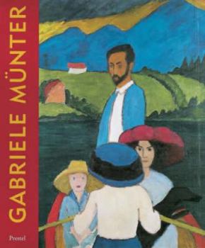 Hardcover Gabriele Munter: The Years of Expressionism, 1903-1920 Book