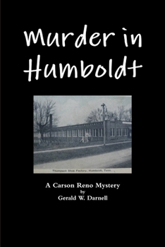 Murder in Humboldt - Book #1 of the Carson Reno