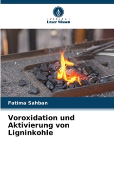 Paperback Voroxidation und Aktivierung von Ligninkohle [German] Book