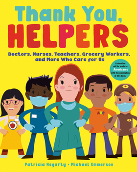 Paperback Thank You, Helpers: Doctors, Nurses, Teachers, Grocery Workers, and More Who Care for Us Book