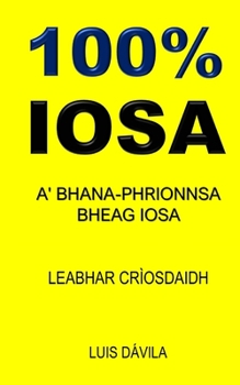 Paperback 100% Iosa: A' Bhana-Phrionnsa Bheag Iosa [Gaelic] Book