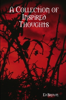 Paperback A Collection Of Inspired Thoughts Book