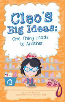 Paperback Cleo's Big Ideas: One Thing Leads to Another Book