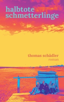 Paperback halbtote schmetterlinge [German] Book