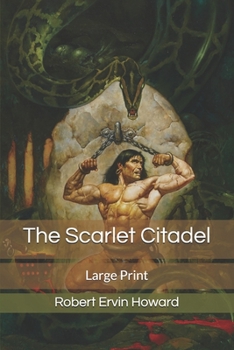 Paperback The Scarlet Citadel: Large Print Book