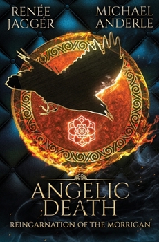 Angelic Death (Reincarnation of the Morrigan) - Book #3 of the Reincarnation of the Morrigan