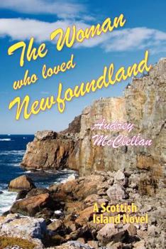 Paperback The Woman Who Loved Newfoundland Book