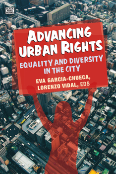Hardcover Advancing Urban Rights: Equality and Diversity in the City Book