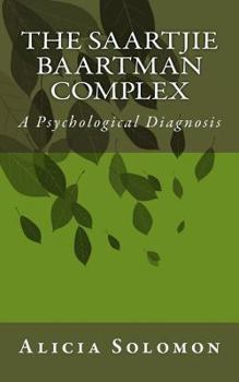 Paperback The Saartjie Baartman Complex Book