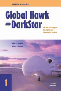 Paperback Innovative Development: Global Hawk and Darkstar in the Hae Uav Actd--Program Description and Comparative Analysis Book