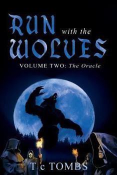 Paperback Run with the Wolves: Volume Two: The Oracle Book