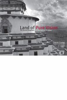 Hardcover Land of Pure Vision: The Sacred Geography of Tibet and the Himalaya Book