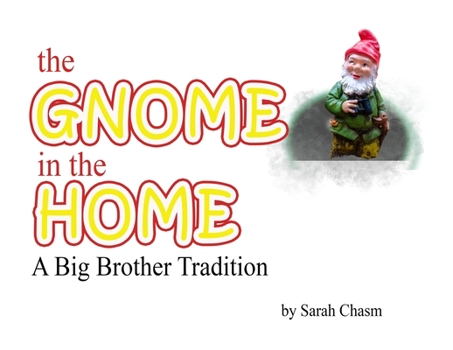 Paperback The Gnome in the Home: A Big Brother Tradition Book