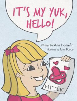Hardcover It's My Yuk, Hello! Book