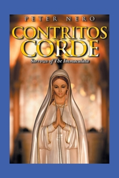 Paperback Contritos Corde: Sorrows of the Immaculata Book