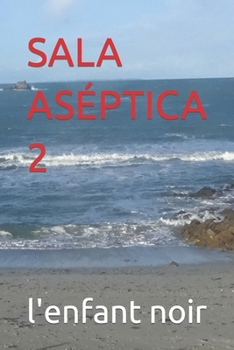 Paperback Sala Aséptica 2 [Spanish] [Large Print] Book