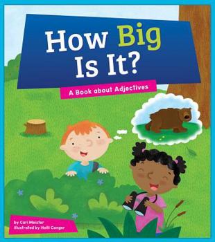 Library Binding How Big Is It?: A Book about Adjectives Book