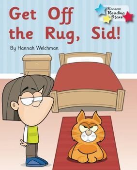 Paperback Get off the Rug, Sid!: Phonics Phase 2 (Reading Stars Phonics) Book
