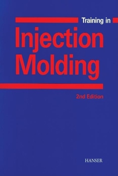 Paperback Training in Injection Molding 2e Book