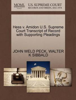 Paperback Hess V. Amidon U.S. Supreme Court Transcript of Record with Supporting Pleadings Book
